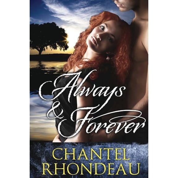 Always & Forever (Paperback) by Chantel Rhondeau