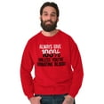 thumbnail image 1 of Always Give 100 Unless Donating Blood Unisex Plus Size Sweatshirt Brisco Brands 3X, 1 of 6