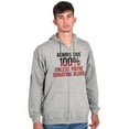 thumbnail image 1 of Always Give 100 Unless Donating Blood Zip Up Hoodie Men's Women's Brisco Brands X, 1 of 6