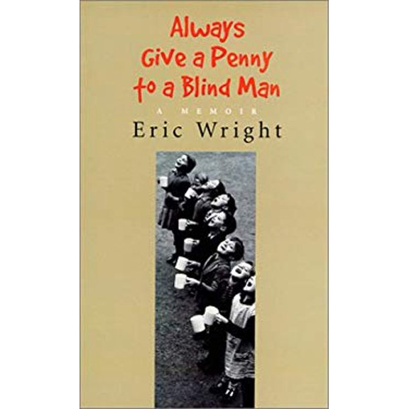 Pre-Owned Always Give a Penny to a Blind Man (Paperback) 1552633624 9781552633625