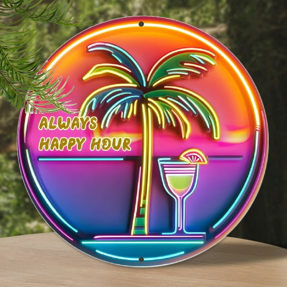 'Always Happy Hour' Neon Glow Metal Sign - 8" Round Aluminum Wall Art with Tropical Vibe | UV-Resistant Bar Decor for Home, Office, Bar, Cafe - Tropical Beach Theme, Ideal Gift, Indoor & Outdoor Use