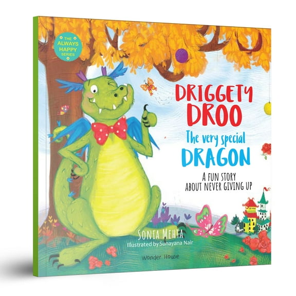 Always Happy Series: Driggety Droo, The Very Determined Dragon : A Fun Story About Never Giving Up (Paperback)