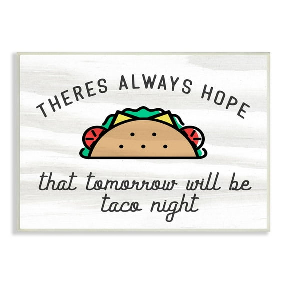 Always Hopeful Taco Night Funny Kitchen Sign Food & Beverage Graphic Art Unframed Art Print Wall Art