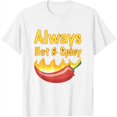 thumbnail image 1 of Always Hot & Spicy | Red Fire Pepperoni Shirt | unisex White Small, 1 of 5