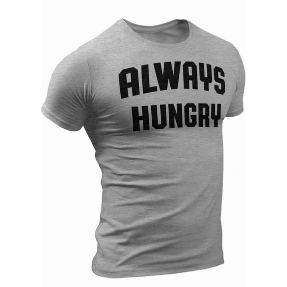 Always Hungry T-Shirt for Men Crossfit Workout Weightlifting Funny Gym Tshirt (Large, Hungry-Heather-Grey)