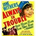 thumbnail image 1 of Always In Trouble U Movie Poster Masterprint (11 x 17), 1 of 2
