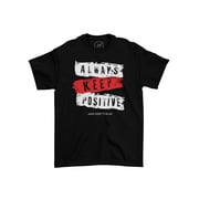 Always Keep Positive Unisex Teecart T-shirt