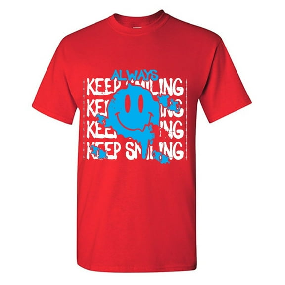 Always Keep Smiling Sarcastic Humor Graphic Tees Gift For Mens Novelty Funny T Shirt