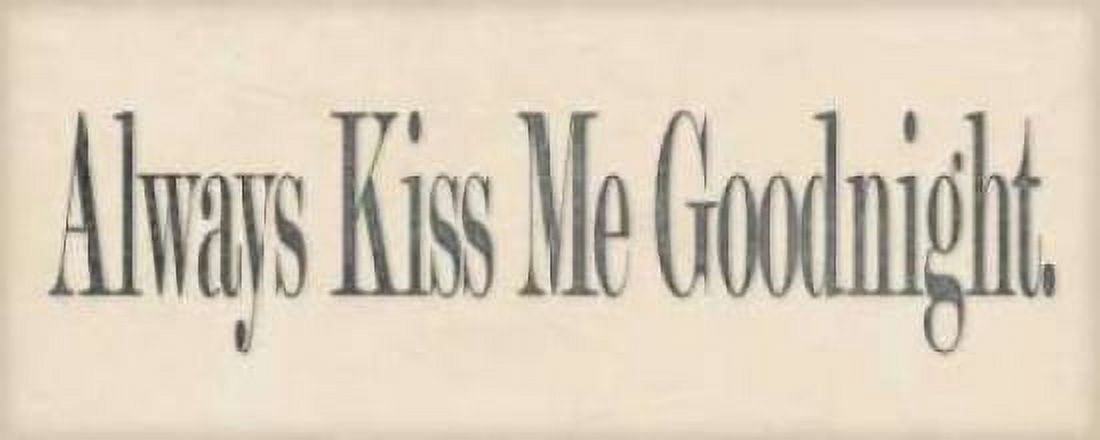 Always Kiss Me Canvas Art - Stephanie Marrott (10 x 20)