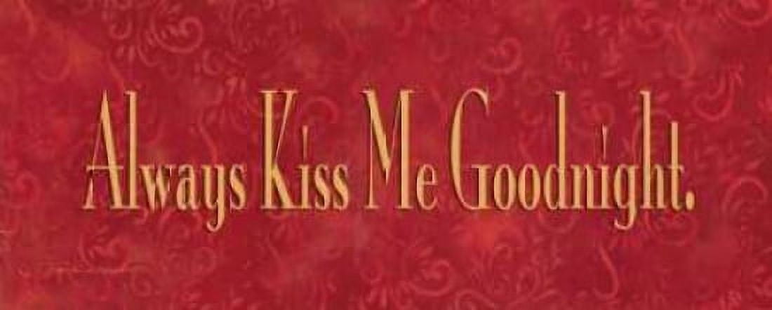Always Kiss Me Goodnight Canvas Art - Stephanie Marrott (24 x 48)