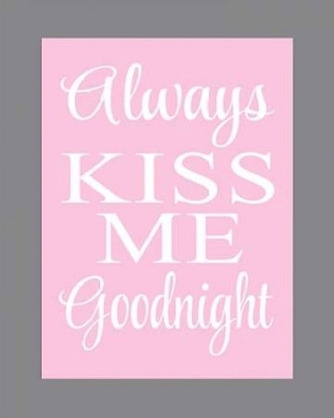 Always Kiss Me Goodnight Canvas Art - Tamara Robinson (20 x 24)