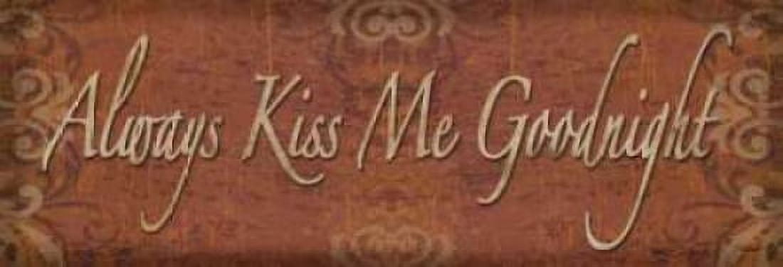 Always Kiss Me Goodnight Canvas Art - Todd Williams (8 x 24)