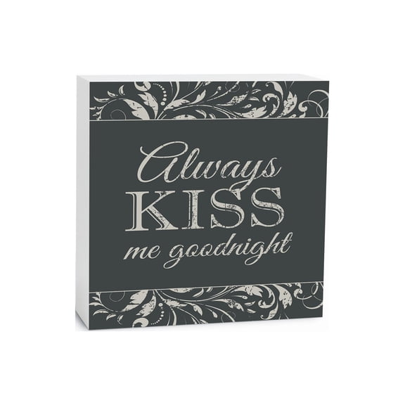 Always Kiss Me Goodnight Grey Scroll 5 x 5 Wood Tabletop Sign Plaque