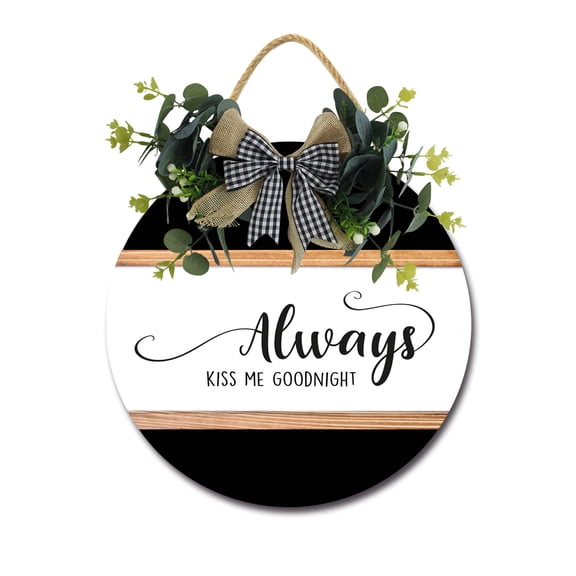 Always Kiss Me Goodnight Sign Front Door Porch Decorations, Round Rustic Wood Hanging Sign for Farmhouse Porch Outdoor Home Holiday Front Door Sign Decor