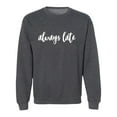 thumbnail image 1 of Always Late Crewneck Sweatshirt, 1 of 3