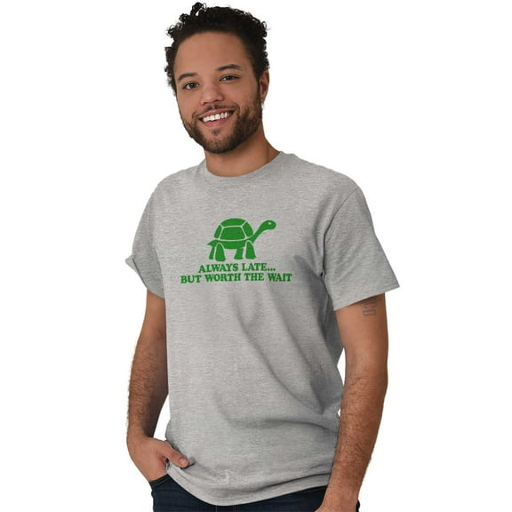 Always Late Worth Wait Funny Turtle Men's Graphic T Shirt Tees Brisco Brands L