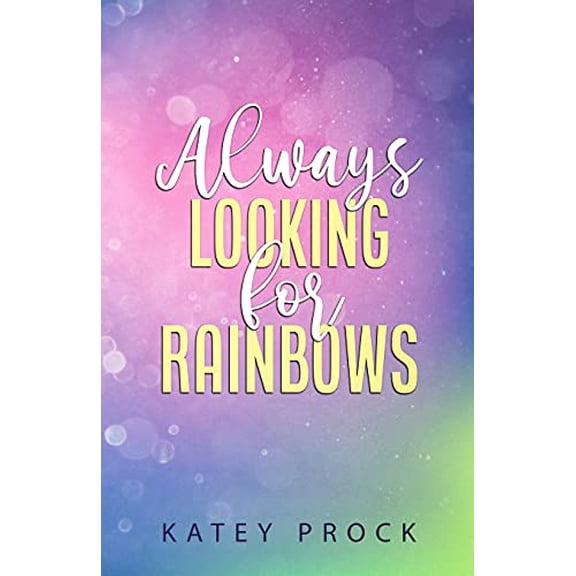 Pre-Owned Always Looking for Rainbows Paperback