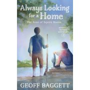 Kentucky Frontier Adventures Always Looking for a Home The Sons of Squire Boone, Book 2, Paperback
