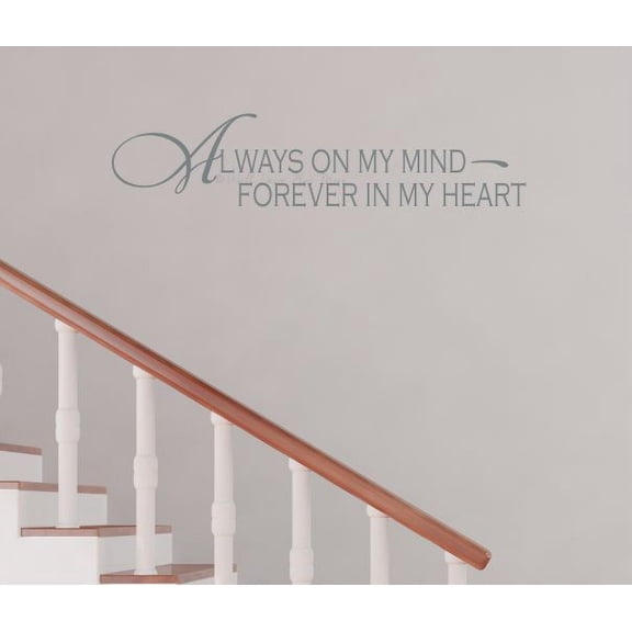 Always On My Mind Forever Wall Decals Home Decor Vinyl Sticker Art Quotes 23x5-Inch Storm Gray