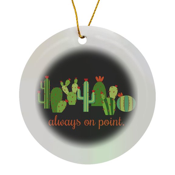 3drose, Always on Point with Cactus. Orange Letters on Black Background., Circle Porcelain Ornament