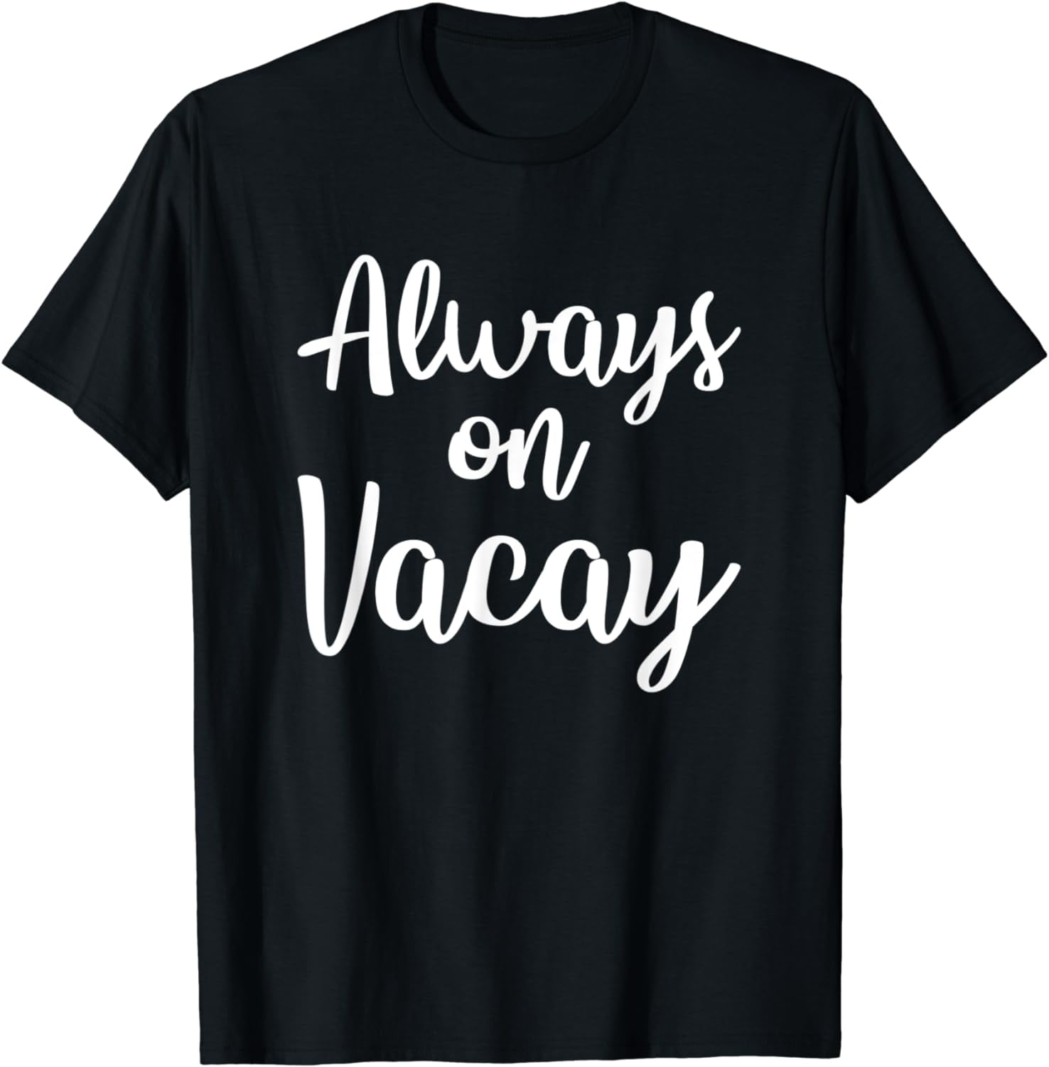 Always On Vacay Funny Family Vacation Beach Gift Idea Travel T Shirt 17-best-boho-dresses-on-amazon-2024