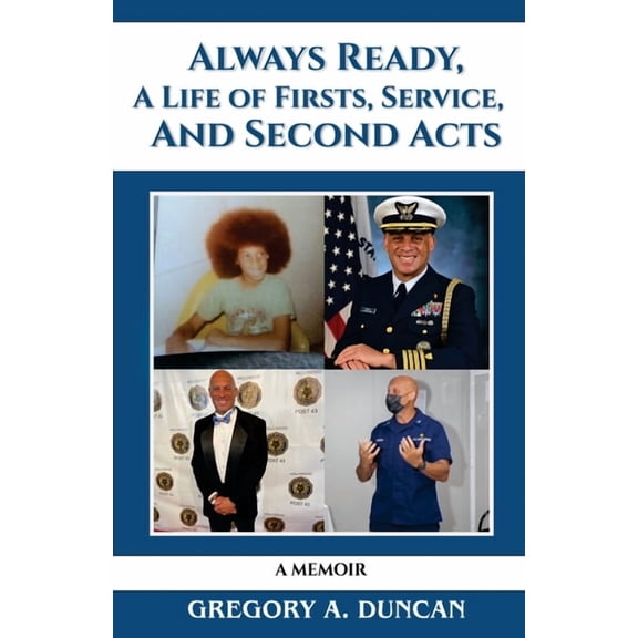 Always Ready, A Life of Firsts, Service and Second Acts: A Memoir, (Paperback)