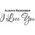 thumbnail image 1 of Always Remember I Love You.  Romantic Love Vinyl Wall Decal by Scripture Wall Art, 11"x22" Black, Valentines Gift, 1 of 3