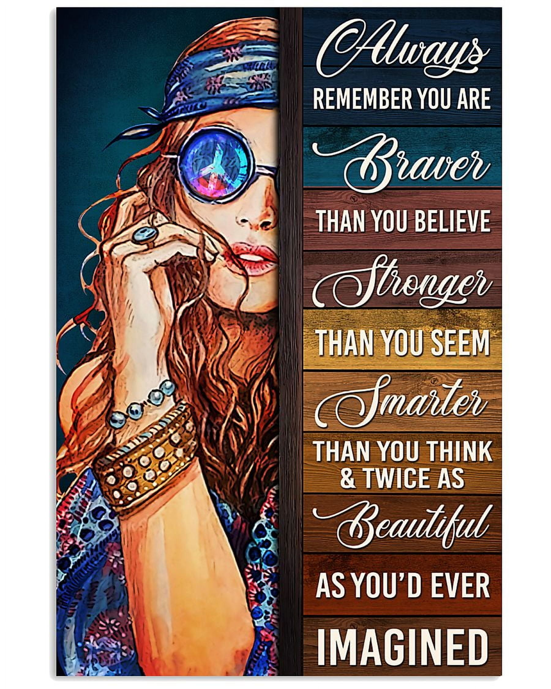 Always Remember You Are Brave Than You Believe 11 x 17 Inch Poster ...