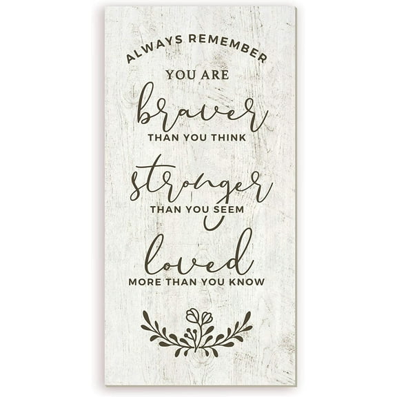 Always Remember You Are Braver Than You Think Rustic Framed Wood Farmhouse Wall Sign 9x18 (Unframed)