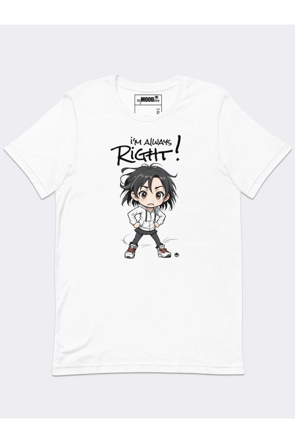 MyMoodTee I'm Always Right Graphic T-Shirt for Men Women – Funny Sarcastic Quote Tee, Cotton, Comfortable Pre-Shrunk Fit