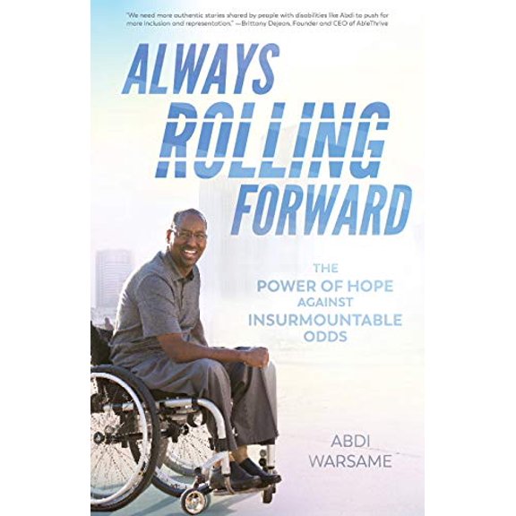 Pre-Owned Always Rolling Forward: The Power of Hope against Insurmountable Odds (Paperback) 0578420953 9780578420950