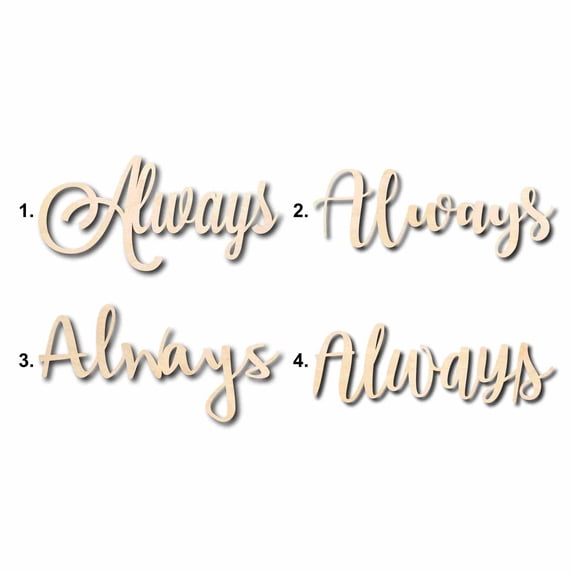 Always Sign Unfinished Wood Cutout Home Decor DIY Option 4- 24" Wide / 1/8"