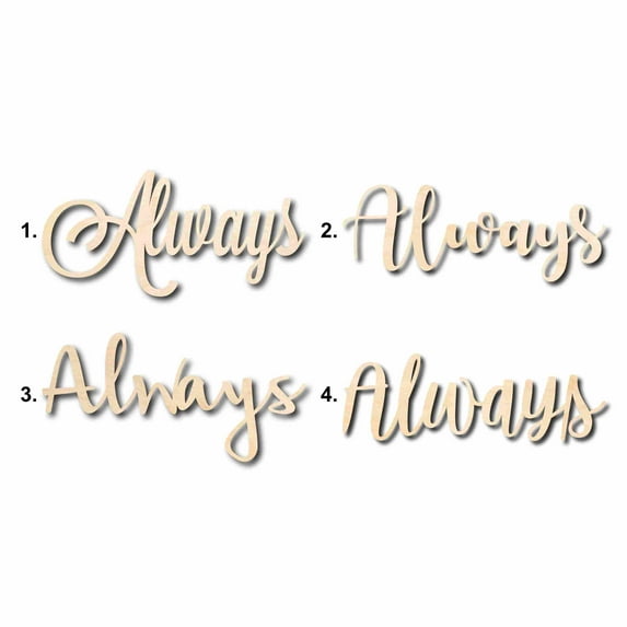 Always Sign Unfinished Wood Cutout Home Decor DIY Option 4- 36" Wide / 1/2"