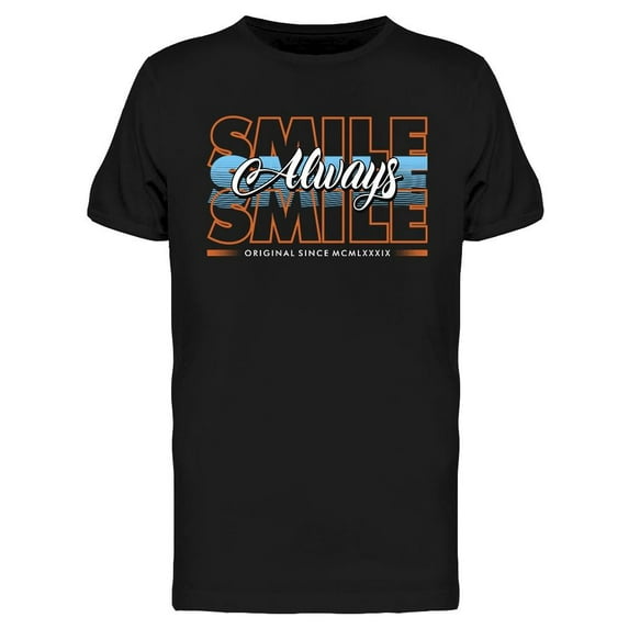 Always Smile Design T-Shirt Men -Image by Shutterstock, Male Medium