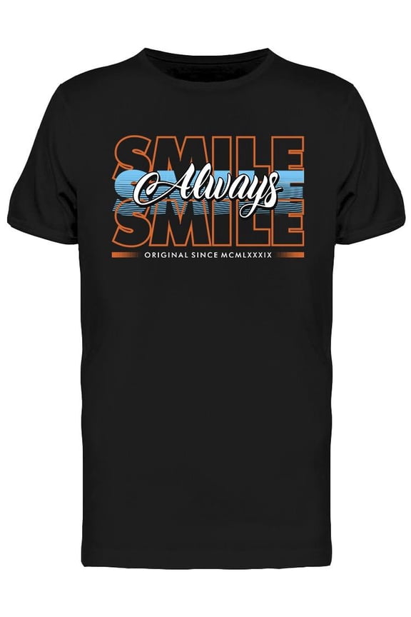 Always Smile Design T-Shirt Men -Image by Shutterstock, Male Medium