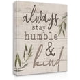 thumbnail image 1 of Always Stay Humble and Kind Farmhouse Bible Verse Canvas Wall Art Prints Artwork Signs Framed for Christian Home Office Church Wall Decor Living Room Bedroom Decor,11X14 inch,Christian Gift(675), 1 of 3