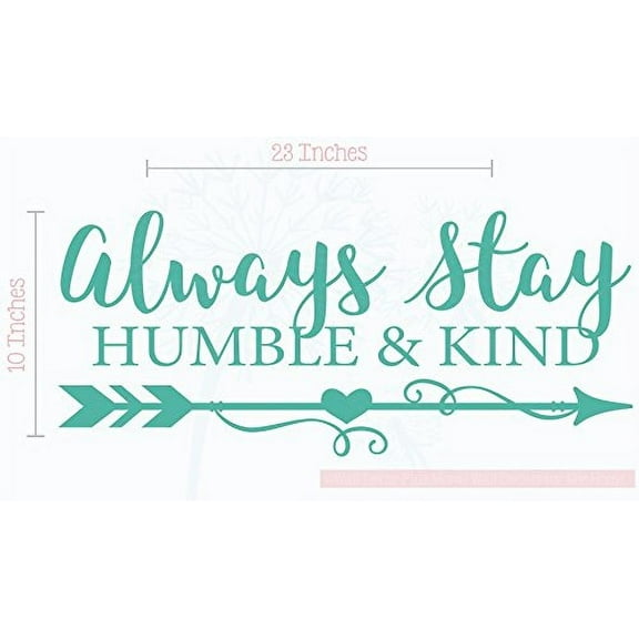 Always Stay Humble & Kind Room Vinyl Arrow Art Inspirational Quotes Stickers, 23x10-Inch, Turquoise