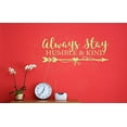 thumbnail image 1 of Always Stay Humble & Kind Room Vinyl Arrow Art Inspirational Quotes Wall Stickers, 23x10, Celadon, 1 of 6