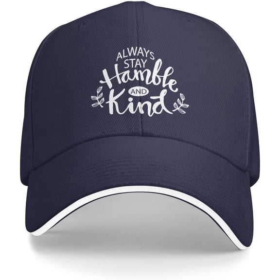 Always Stay Humble and Kind Trucker Hat Baseball Cap Funny Outdoor Travel Dad Caps