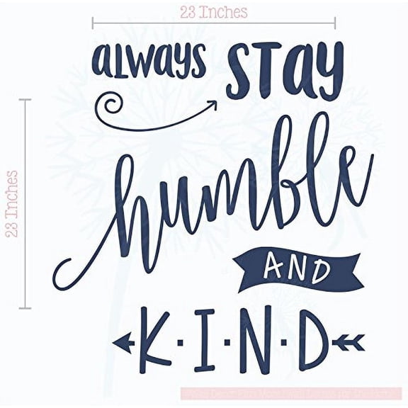 Always Stay Humble and Kind Wall Decals Vinyl Lettering Inspirational Quotes, 23x23-Inch Deep Blue