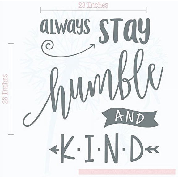 Always Stay Humble and Kind Wall Decals Vinyl Lettering Inspirational Quotes, 23x23-Inch Storm Gray