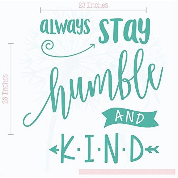 Always Stay Humble and Kind Wall Decals Vinyl Lettering Inspirational Quotes, 23x23-Inch Turquoise