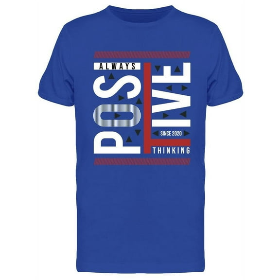 Always Thinking Positive T-Shirt Men -Image by Shutterstock, Male Small