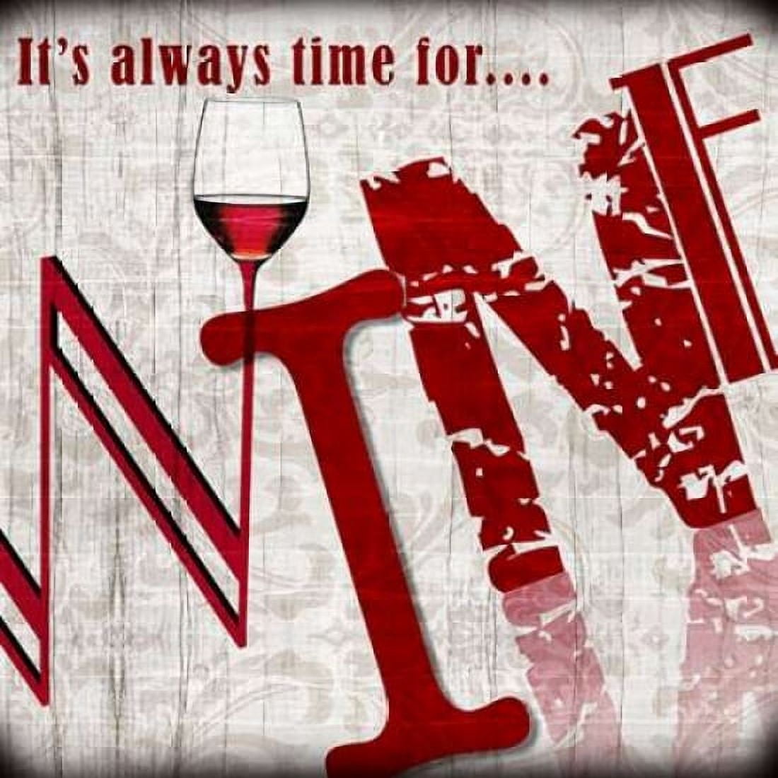 Always Time for Wine Canvas Art - Lisa Wolk (24 x 24)