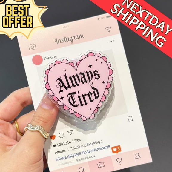 Always Tired Heart Magnetic Phone Grip: Cute Pink PopSocket with Bold Text, Fun Phone Accessory for Tired Souls, Gift for Sleepyheads