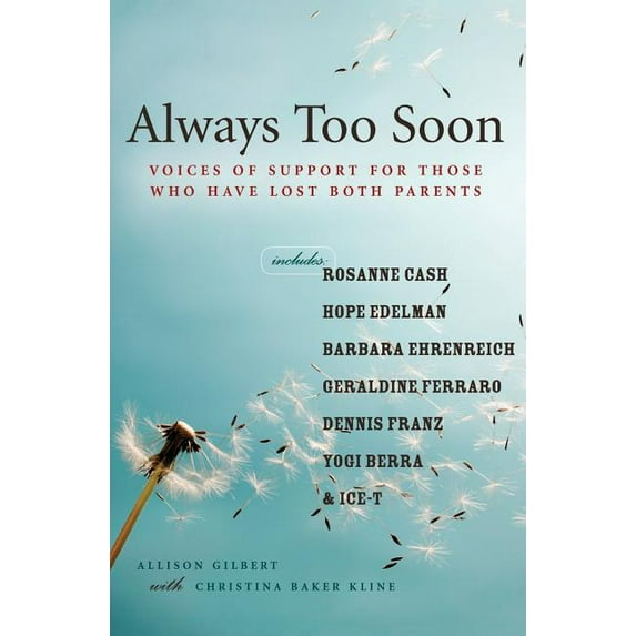 Always Too Soon: Voices of Support for Those Who Have Lost Both Parents