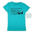 thumbnail image 1 of Always be yourself Unless you can be a Panda Then Always be a Panda - wallsparks cute & funny Brand - Youth Young Girls Juniors Slim Fit Soft Tee Shirt - Fun Trendy Tee, 1 of 3