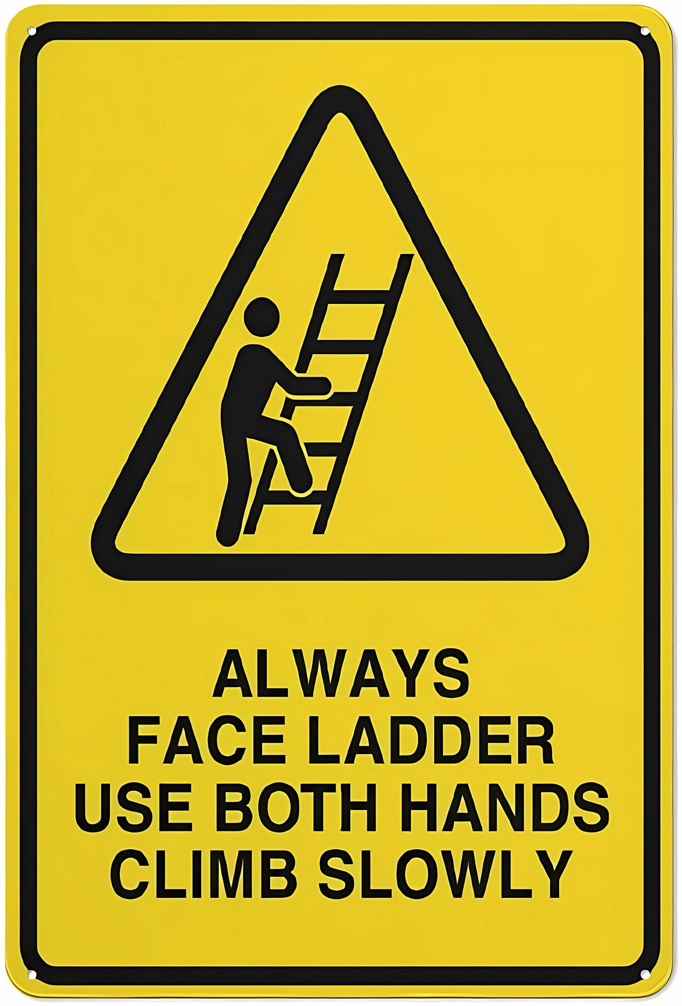 Using Two Hands Always Use Both Hands Climb Ladder Sign - 8