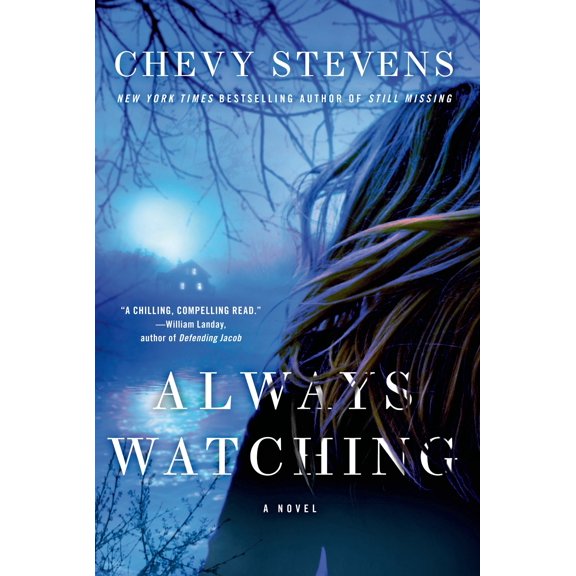 Always Watching: A Novel