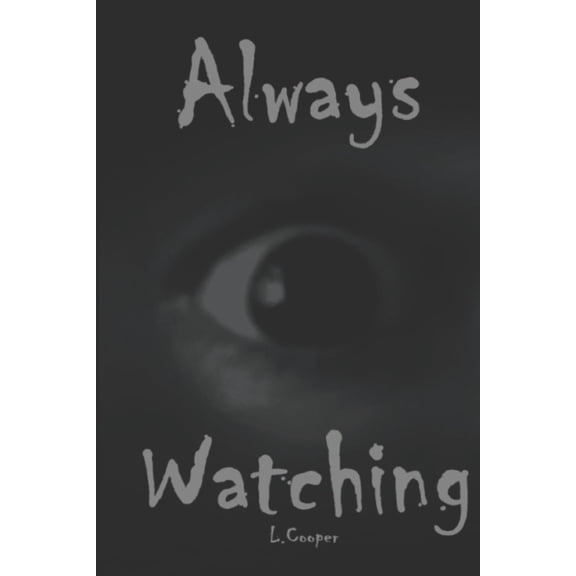 Always Watching, (Paperback)